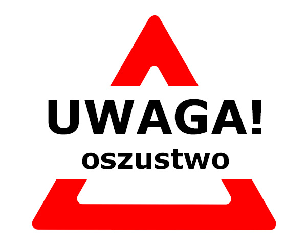 Uwaga oszustwo!